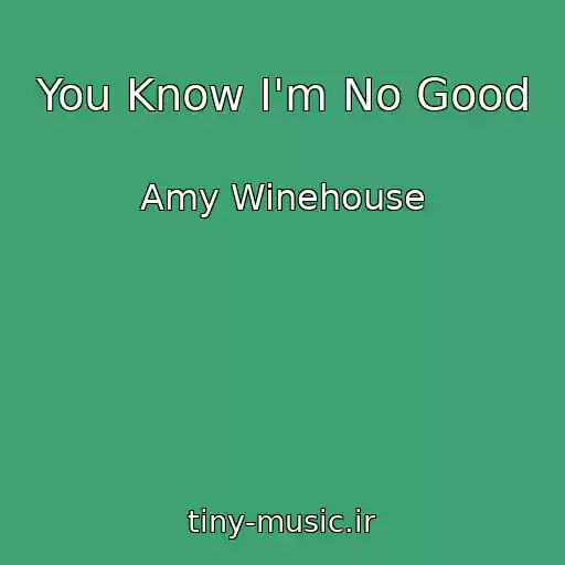 کاور آهنگ You Know I'm No Good از Amy Winehouse