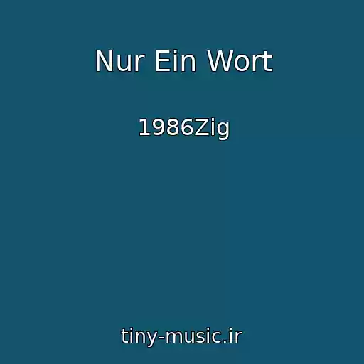 کاور آهنگ Nur Ein Wort از 1986Zig