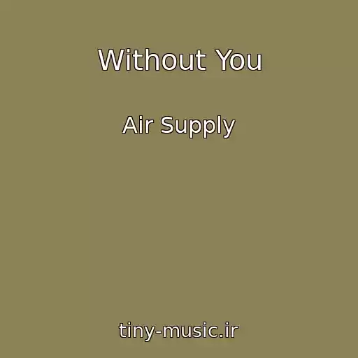 کاور آهنگ Without You از Air Supply