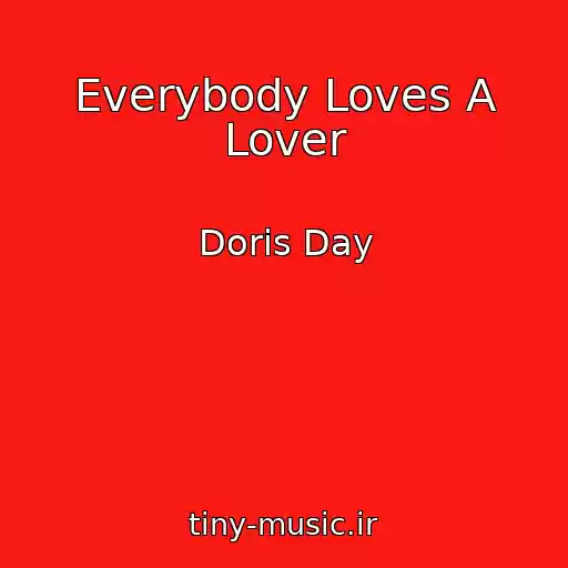 کاور آهنگ Everybody Loves A Lover از Doris Day