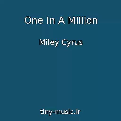 کاور آهنگ One In A Million از Miley Cyrus