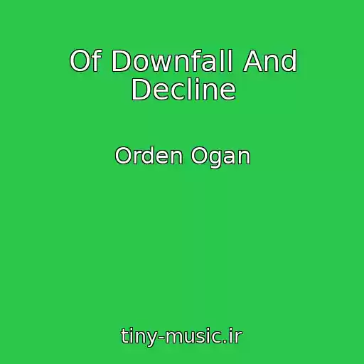 کاور آهنگ Of Downfall And Decline از Orden Ogan
