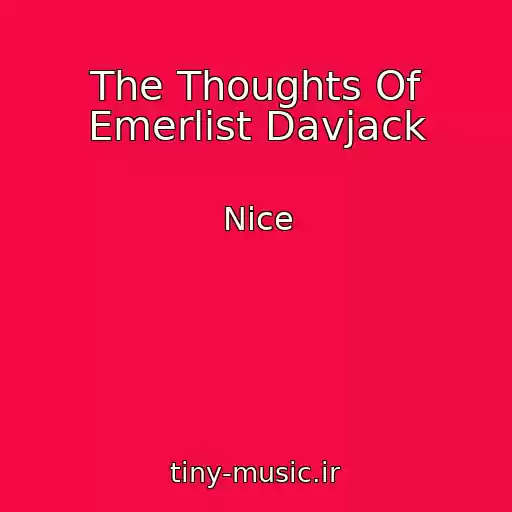 کاور آهنگ The Thoughts Of Emerlist Davjack از Nice