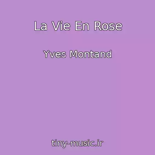 کاور آهنگ La Vie En Rose از Yves Montand