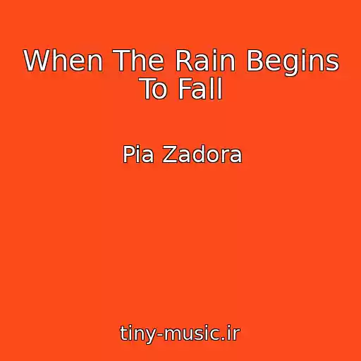 کاور آهنگ When The Rain Begins To Fall از Pia Zadora