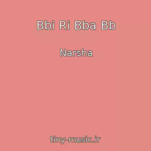 کاور آهنگ Bbi Ri Bba Bb از Narsha