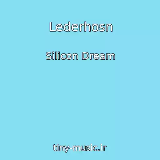 کاور آهنگ Lederhosn از Silicon Dream