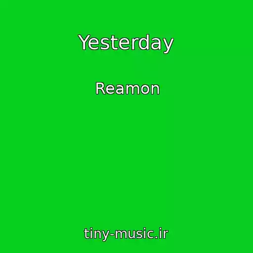 کاور آهنگ Yesterday از Reamon