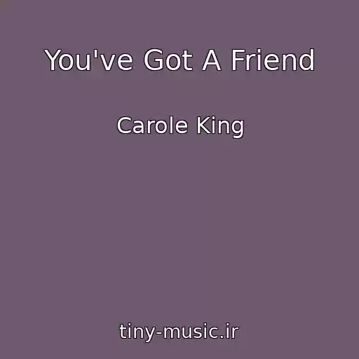 کاور آهنگ You've Got A Friend از Carole King