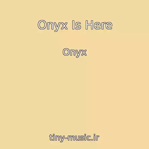 کاور آهنگ Onyx Is Here از Onyx