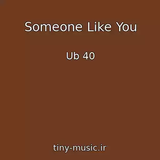 کاور آهنگ Someone Like You از Ub 40