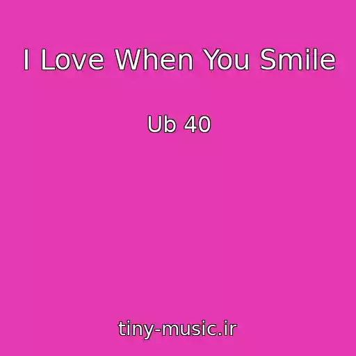 کاور آهنگ I Love When You Smile از Ub 40