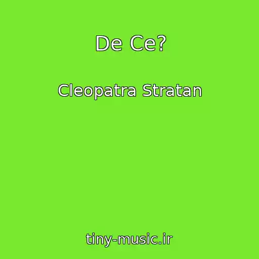 کاور آهنگ De Ce? از Cleopatra Stratan