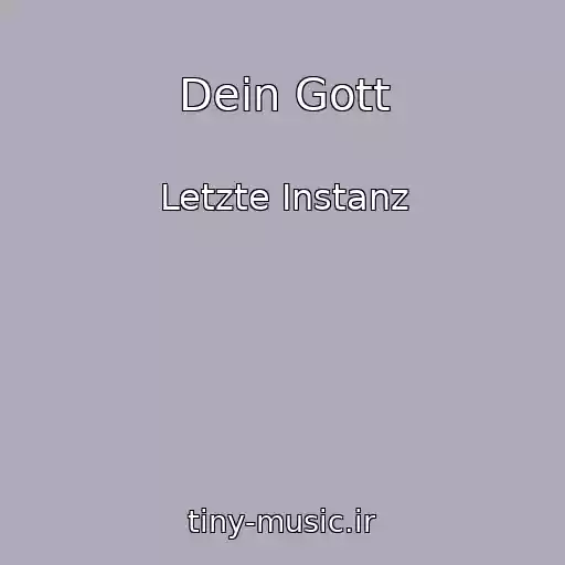 کاور آهنگ Dein Gott از Letzte Instanz