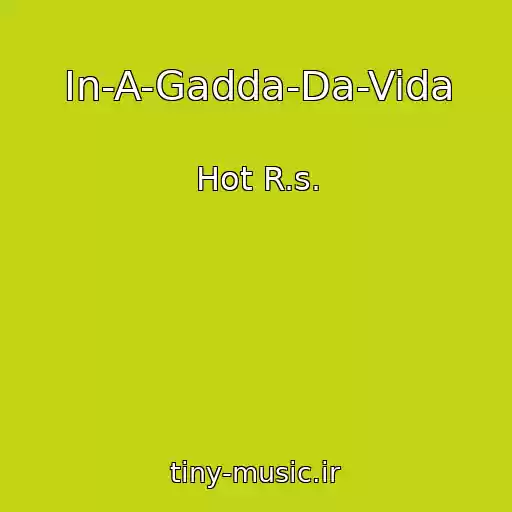 کاور آهنگ In-A-Gadda-Da-Vida از Hot R.s.