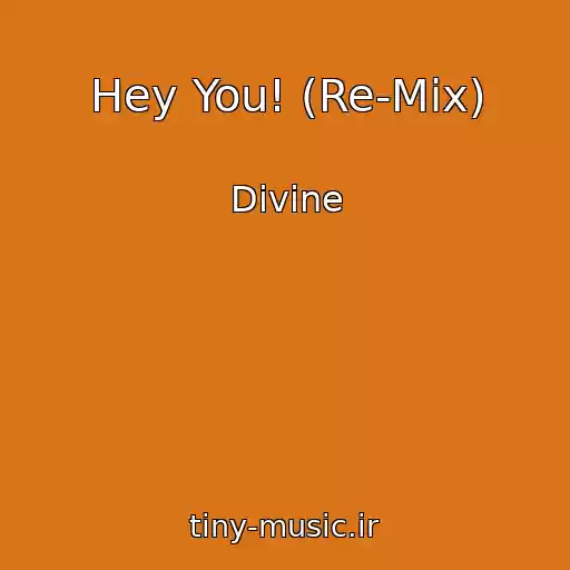 کاور آهنگ Hey You! (Re-Mix) از Divine