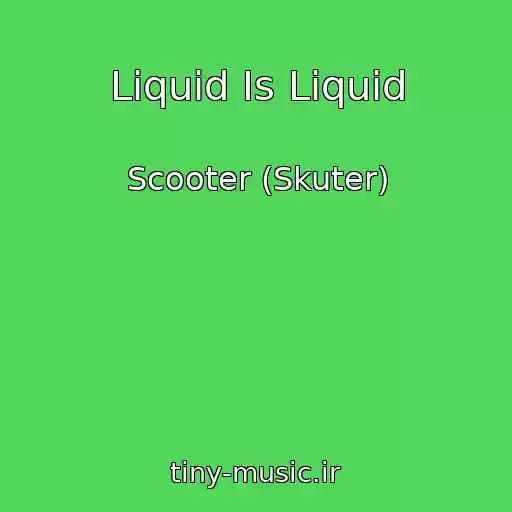 کاور آهنگ Liquid Is Liquid از Scooter (Skuter)