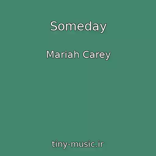 کاور آهنگ Someday از Mariah Carey