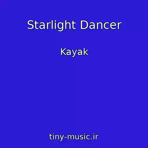 کاور آهنگ Starlight Dancer از Kayak