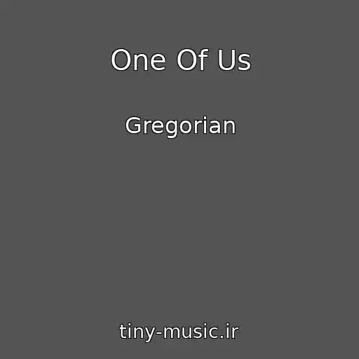 کاور آهنگ One Of Us از Gregorian