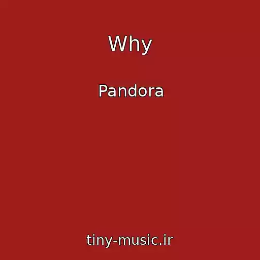 کاور آهنگ Why از Pandora