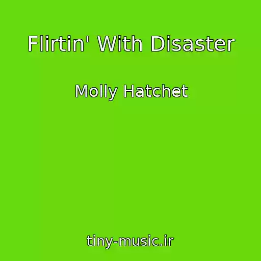 کاور آهنگ Flirtin' With Disaster از Molly Hatchet