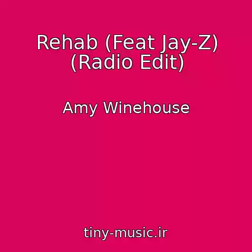 کاور آهنگ Rehab (Feat Jay-Z) (Radio Edit) از Amy Winehouse