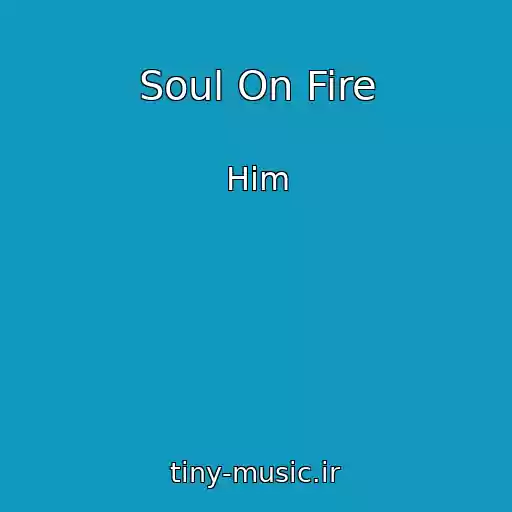 کاور آهنگ Soul On Fire از Him