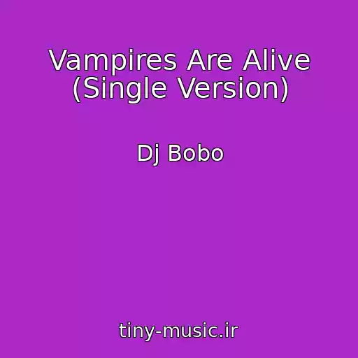 کاور آهنگ Vampires Are Alive (Single Version) از Dj Bobo