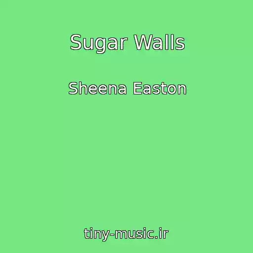 کاور آهنگ Sugar Walls از Sheena Easton