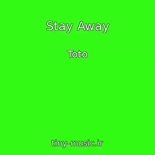 کاور آهنگ Stay Away از Toto