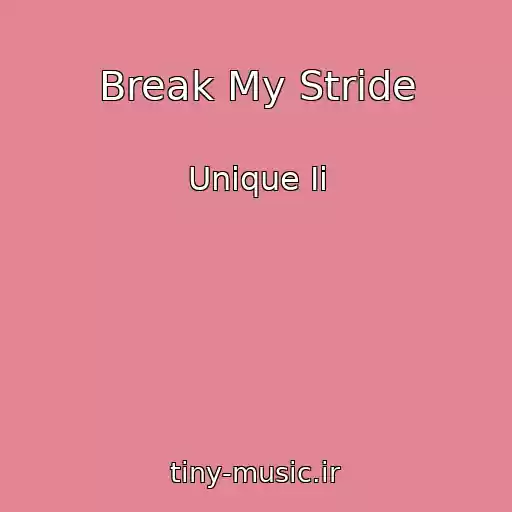 کاور آهنگ Break My Stride از Unique Ii