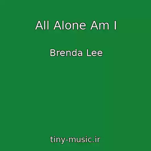 کاور آهنگ All Alone Am I از Brenda Lee