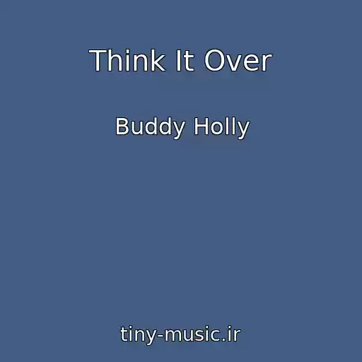 کاور آهنگ Think It Over از Buddy Holly