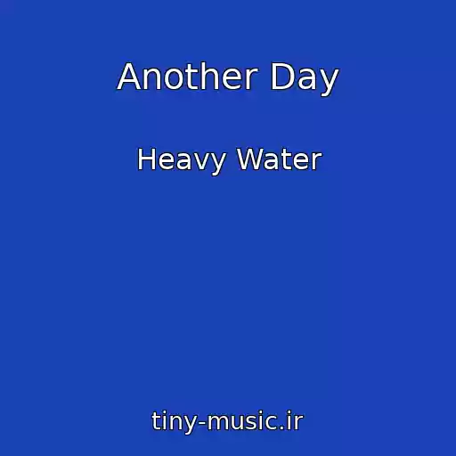کاور آهنگ Another Day از Heavy Water