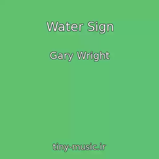 کاور آهنگ Water Sign از Gary Wright