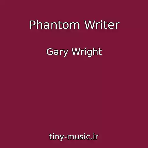 کاور آهنگ Phantom Writer از Gary Wright