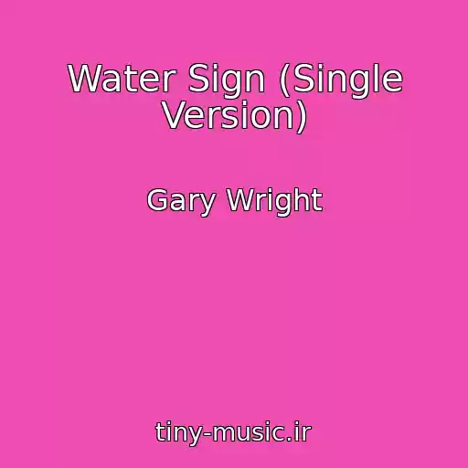 کاور آهنگ Water Sign (Single Version) از Gary Wright