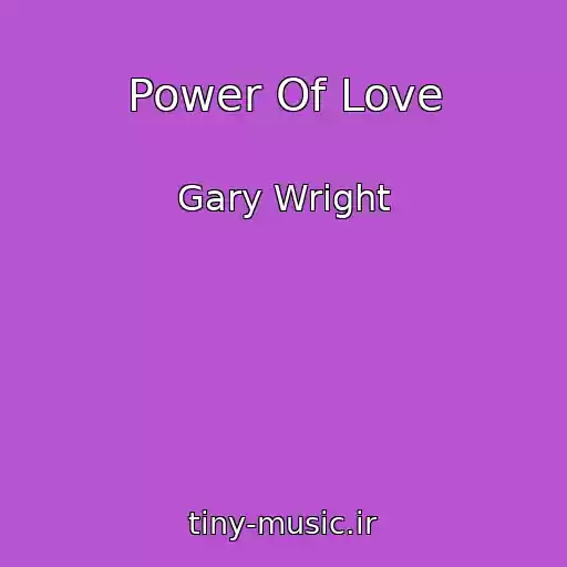 کاور آهنگ Power Of Love از Gary Wright
