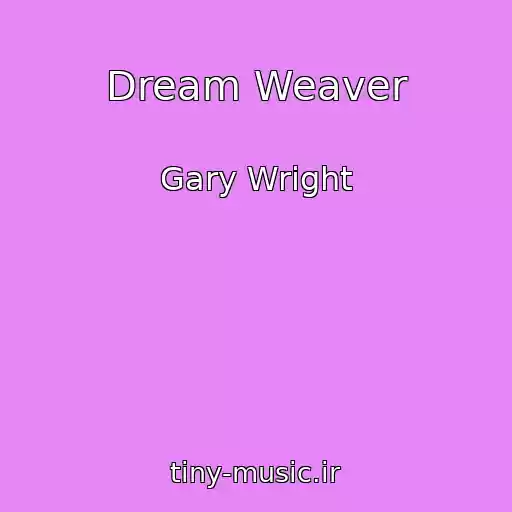 کاور آهنگ Dream Weaver از Gary Wright