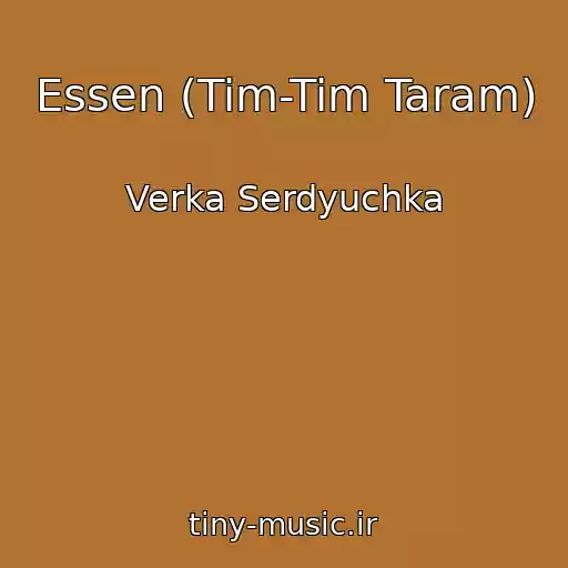 کاور آهنگ Essen (Tim-Tim Taram) از Verka Serdyuchka