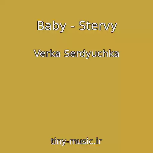 کاور آهنگ Baby - Stervy از Verka Serdyuchka
