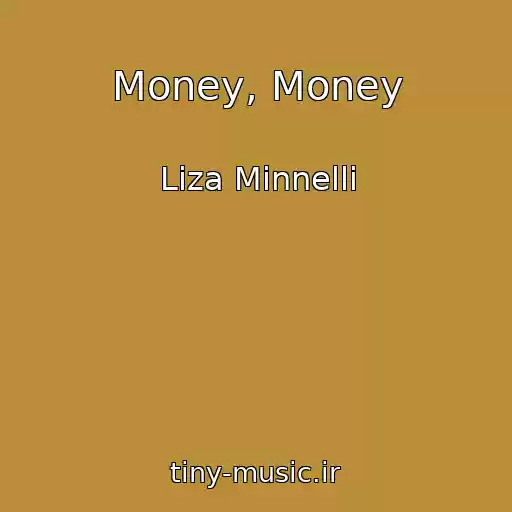 کاور آهنگ Money, Money از Liza Minnelli