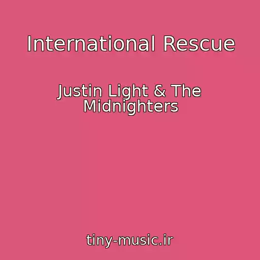 کاور آهنگ International Rescue از Justin Light & The Midnighters
