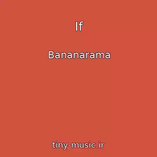 کاور آهنگ If از Bananarama