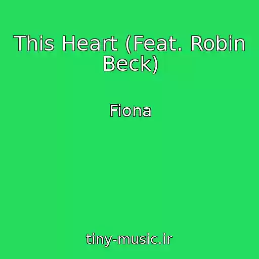کاور آهنگ This Heart (Feat. Robin Beck) از Fiona