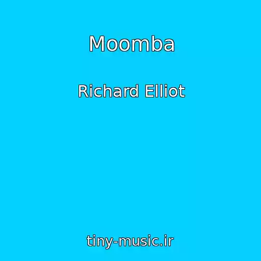 کاور آهنگ Moomba از Richard Elliot