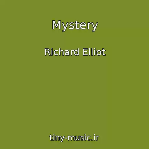 کاور آهنگ Mystery از Richard Elliot