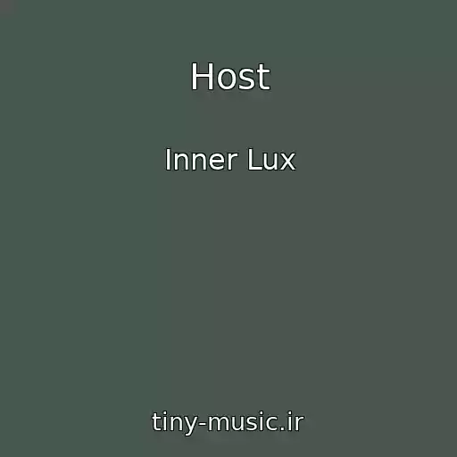 کاور آهنگ Host از Inner Lux
