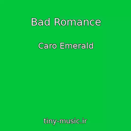 کاور آهنگ Bad Romance از Caro Emerald
